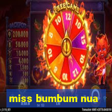 miss bumbum nua